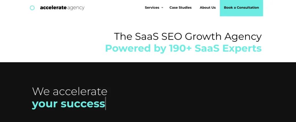 Accelerate agency hero section The SaaS SEO Growth Agency Powered by 190+ SaaS Experts 