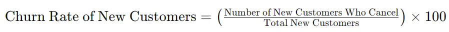 Churn Rate of new customers formula